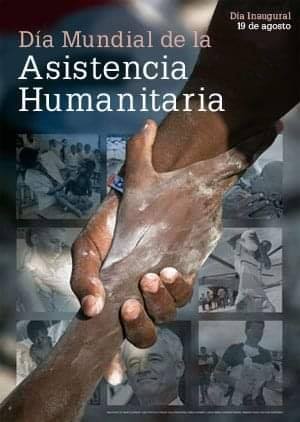 19 de Agosto, Día Mundial de la Asistencia Humanitaria