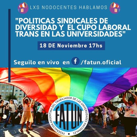 Te invitamos a participar en la charla sobre «POLÍTICAS DE DIVERSIDAD Y CUPO LABORAL TRANS EN LAS UNIVERSIDADES»